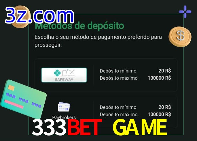 O cassino 333BET GAME oferece uma grande variedade de métodos de pagamento